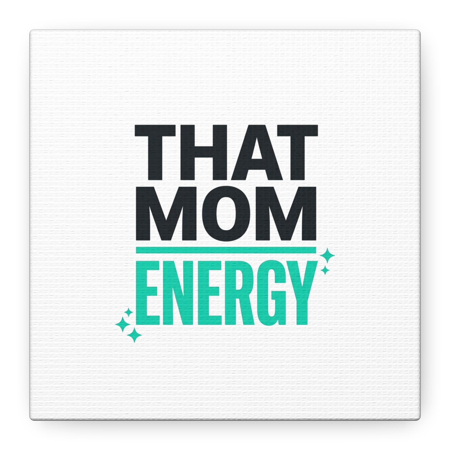 That Mom Energy Canvas | Minimal Typographic Mom Wall Art, Mother’s Day