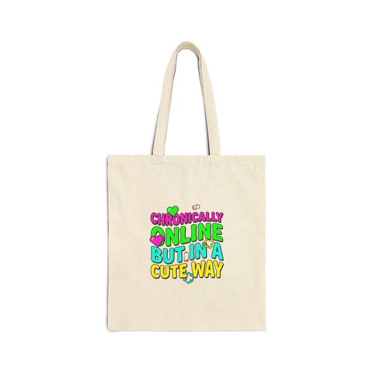 Chronically Online But In A Cute Way Tote | meme-core, brainrot humor