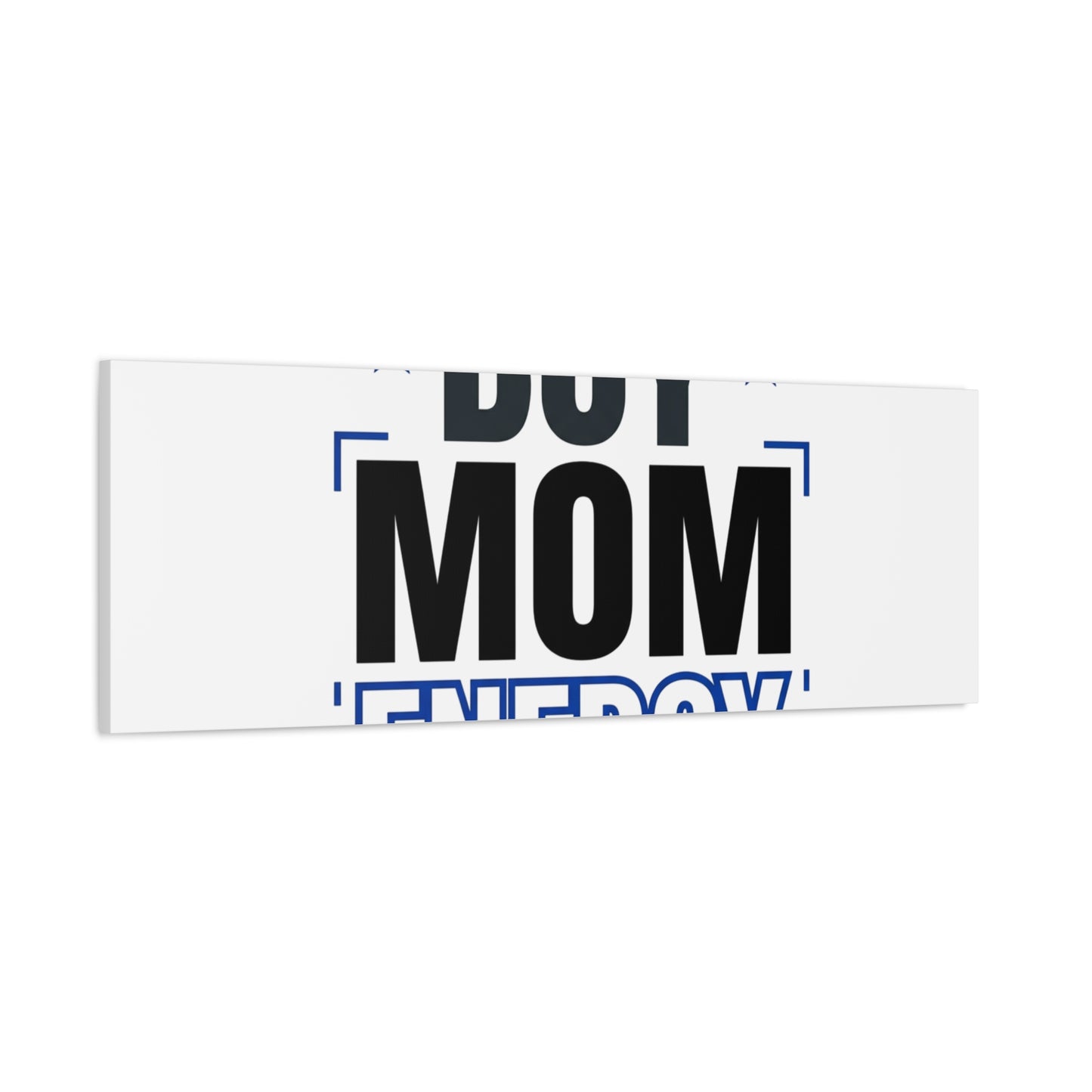 Boy Mom Energy Canvas, Minimal Typographic Mom Wall Art | Mother’s Day Mom Identity
