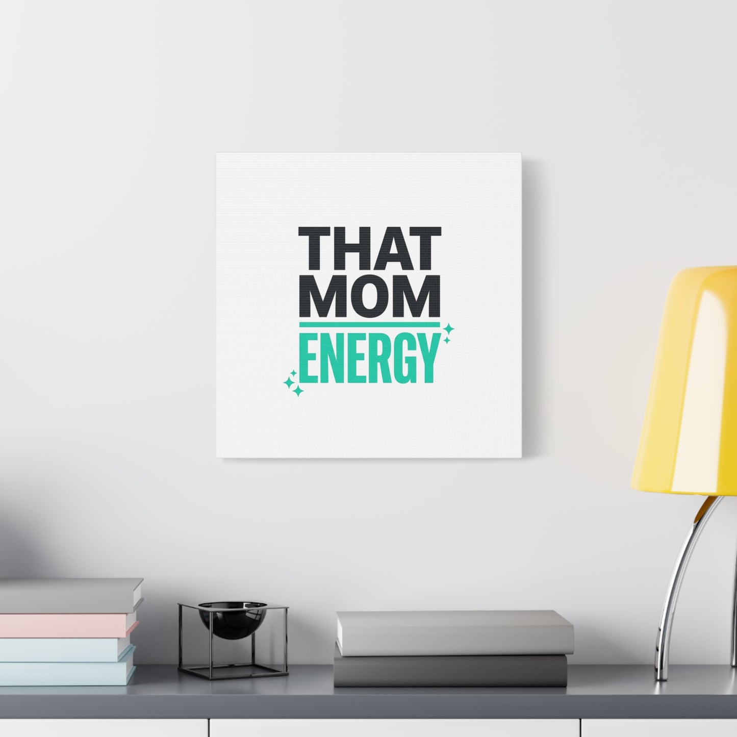 That Mom Energy Canvas | Minimal Typographic Mom Wall Art, Mother’s Day