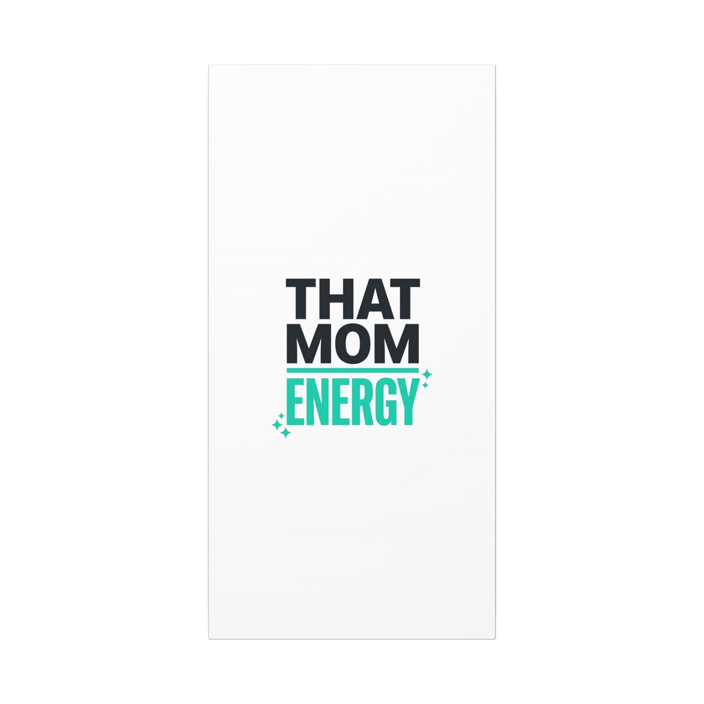 That Mom Energy Canvas | Minimal Typographic Mom Wall Art, Mother’s Day