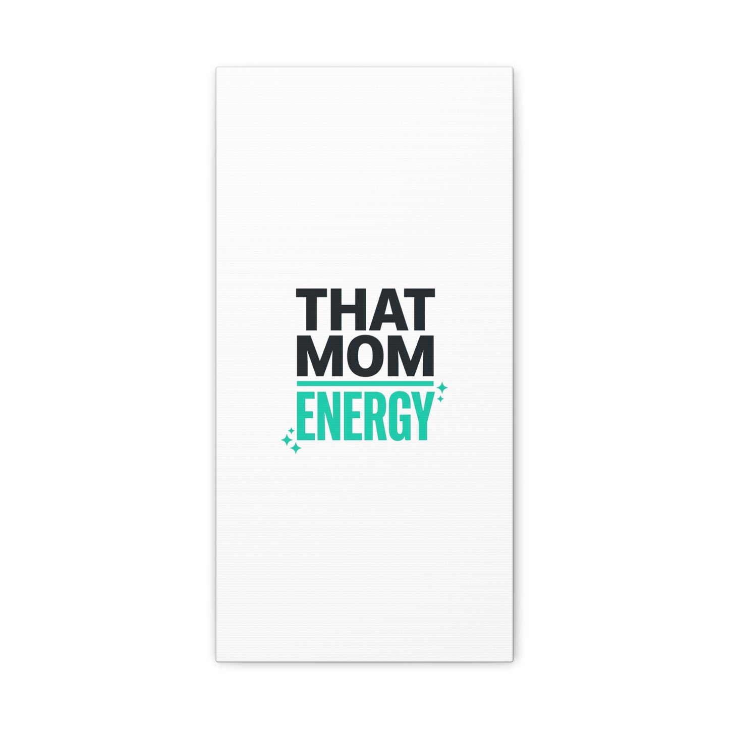 That Mom Energy Canvas | Minimal Typographic Mom Wall Art, Mother’s Day