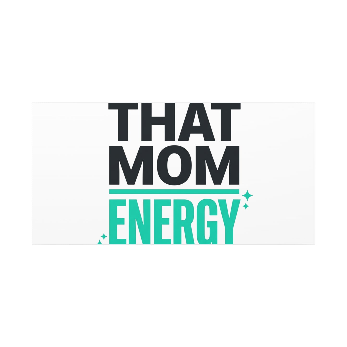 That Mom Energy Canvas | Minimal Typographic Mom Wall Art, Mother’s Day
