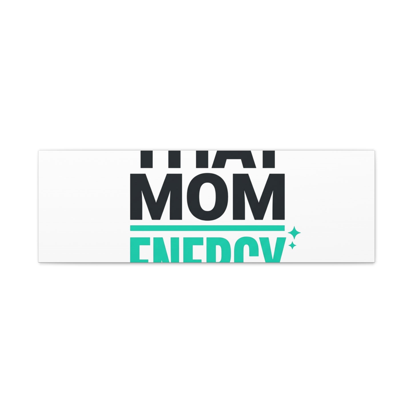 That Mom Energy Canvas | Minimal Typographic Mom Wall Art, Mother’s Day