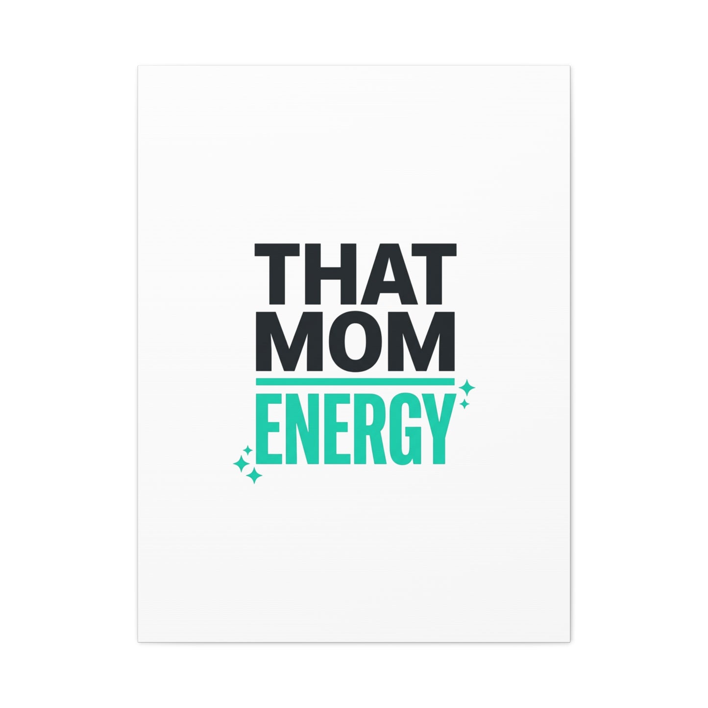 That Mom Energy Canvas | Minimal Typographic Mom Wall Art, Mother’s Day