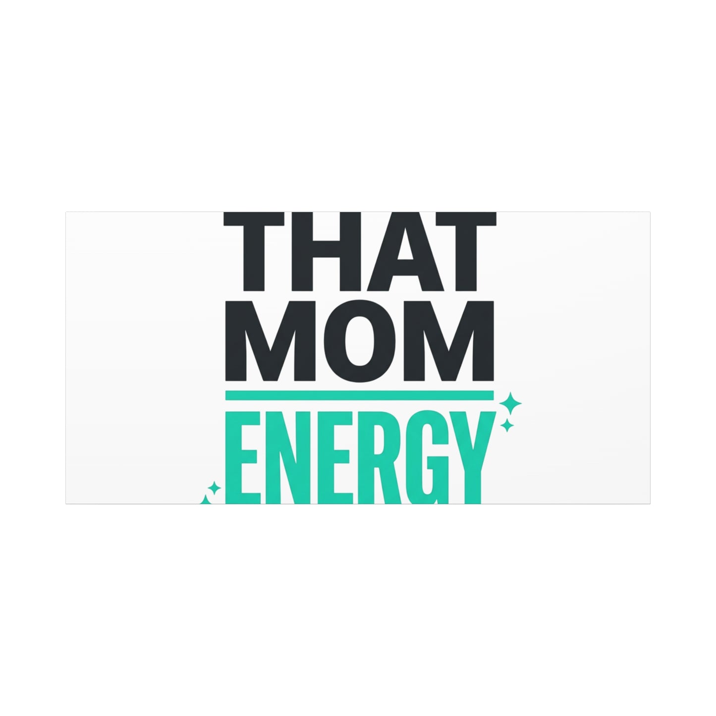 That Mom Energy Canvas | Minimal Typographic Mom Wall Art, Mother’s Day