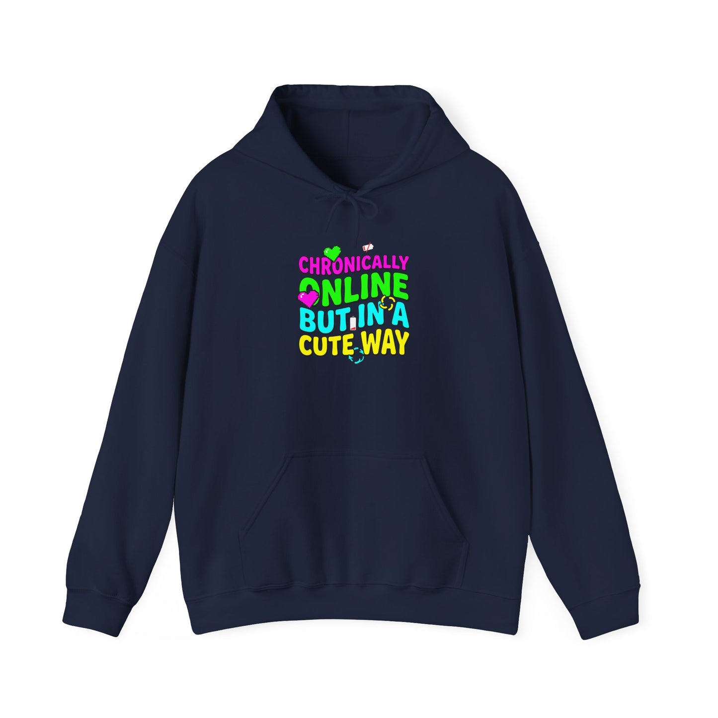 Chronically Online But In A Cute Way Hoodie, meme-core, brainrot humor