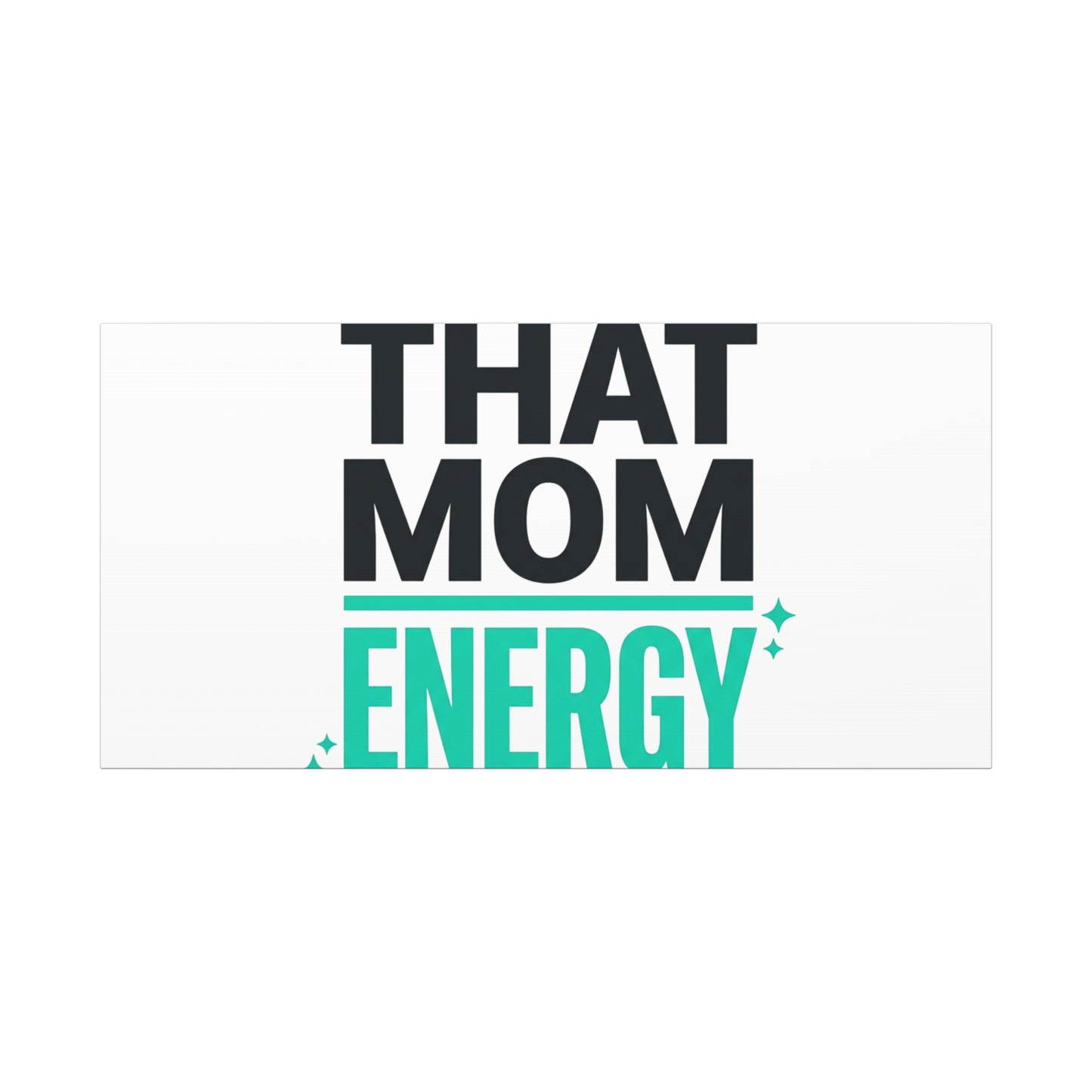 That Mom Energy Canvas | Minimal Typographic Mom Wall Art, Mother’s Day