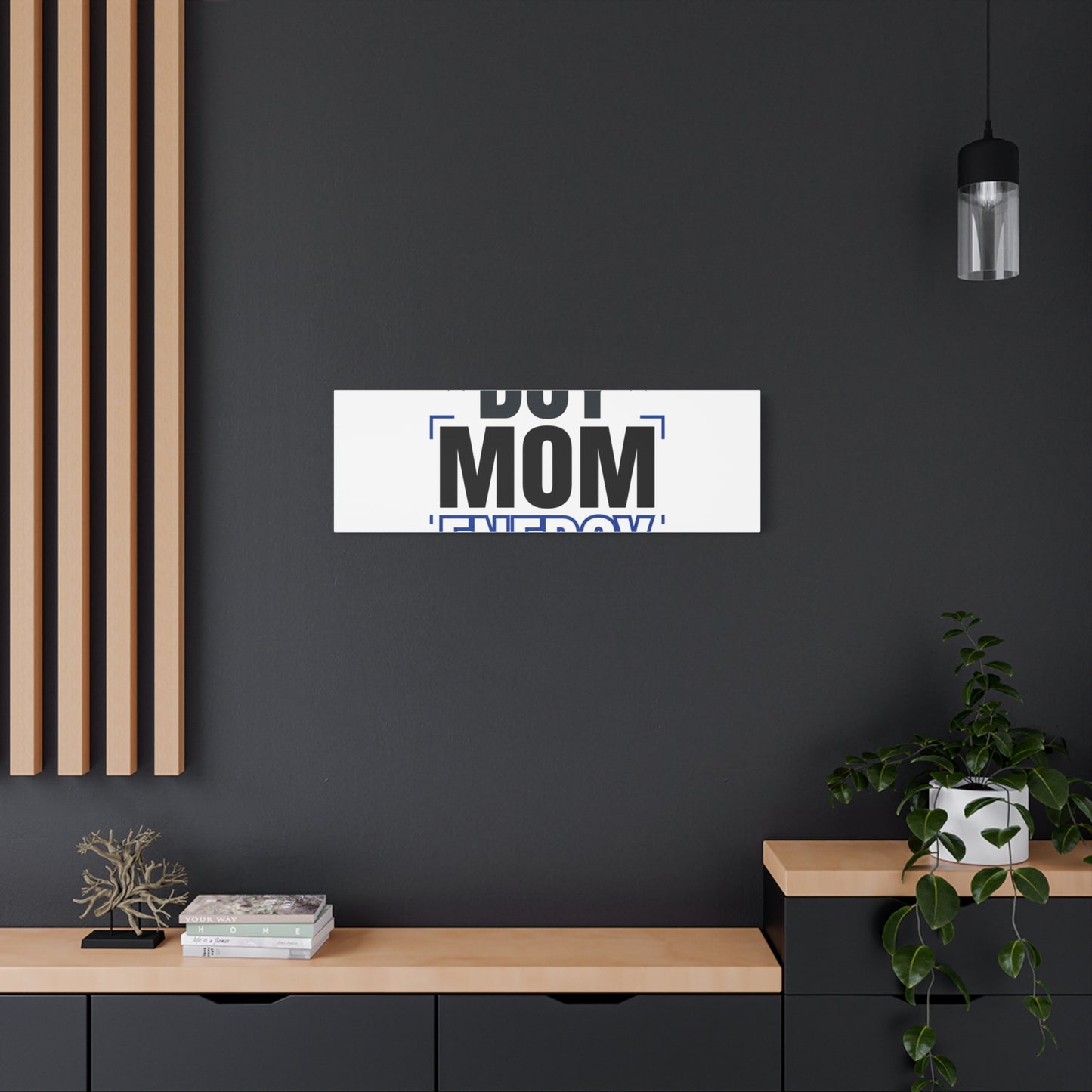 Boy Mom Energy Canvas, Minimal Typographic Mom Wall Art | Mother’s Day Mom Identity