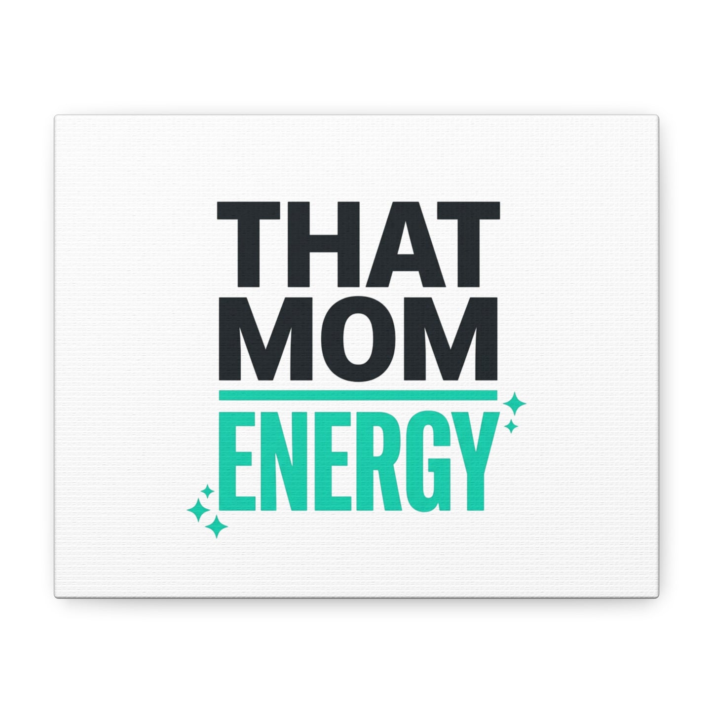 That Mom Energy Canvas | Minimal Typographic Mom Wall Art, Mother’s Day
