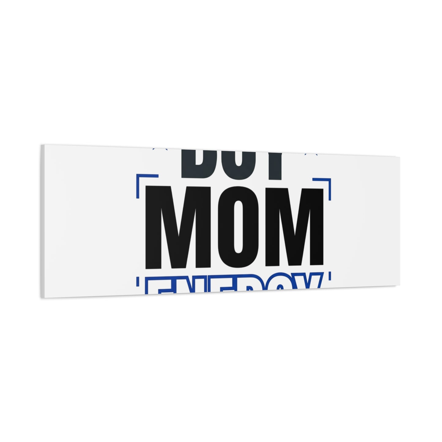 Boy Mom Energy Canvas, Minimal Typographic Mom Wall Art | Mother’s Day Mom Identity