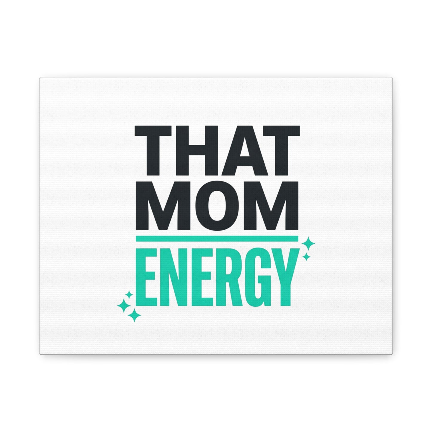 That Mom Energy Canvas | Minimal Typographic Mom Wall Art, Mother’s Day