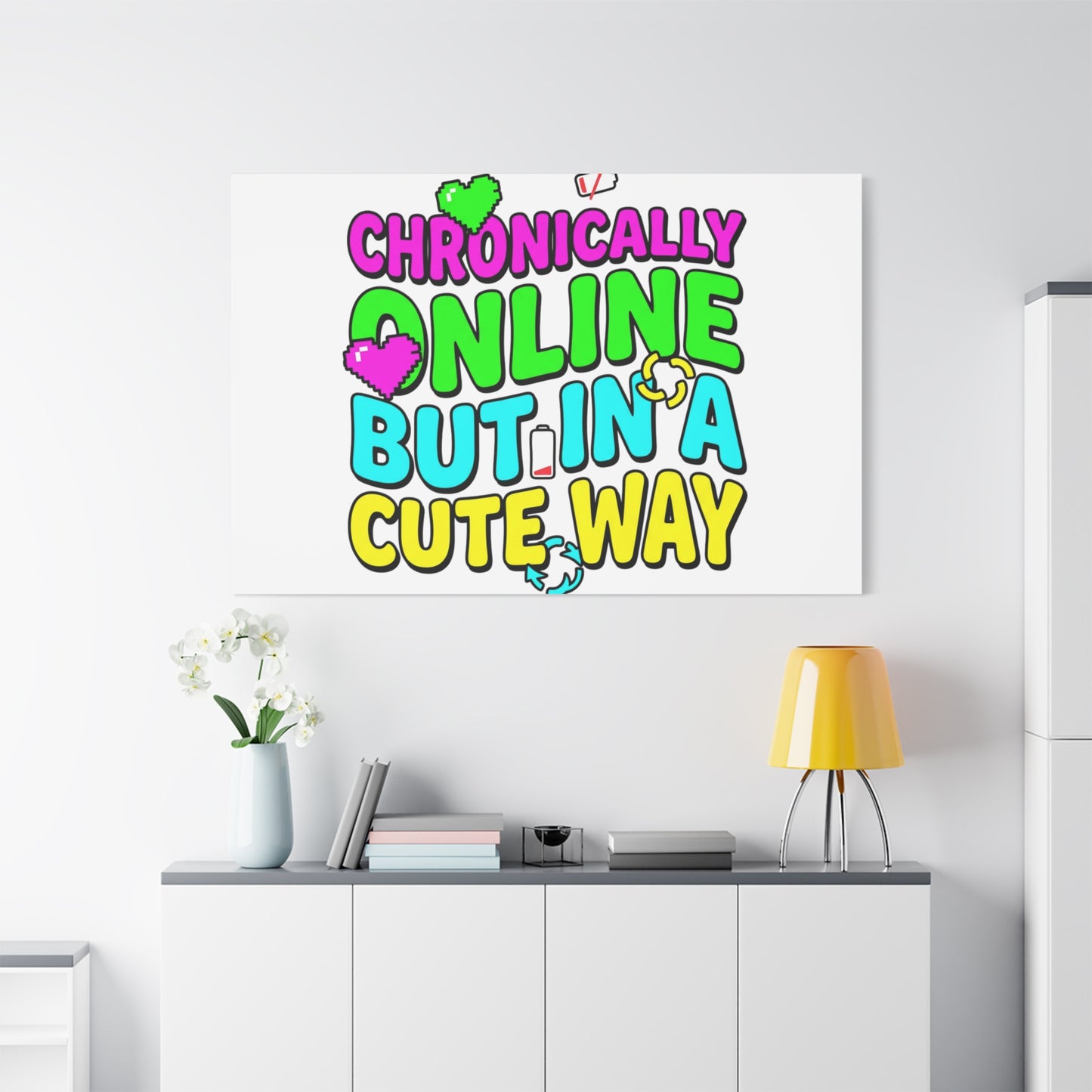 Chronically Online But In A Cute Way Canvas | meme-core, cringe-core