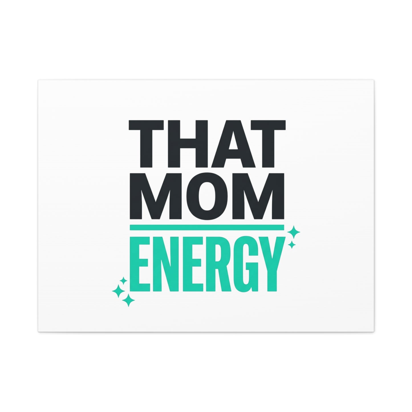 That Mom Energy Canvas | Minimal Typographic Mom Wall Art, Mother’s Day