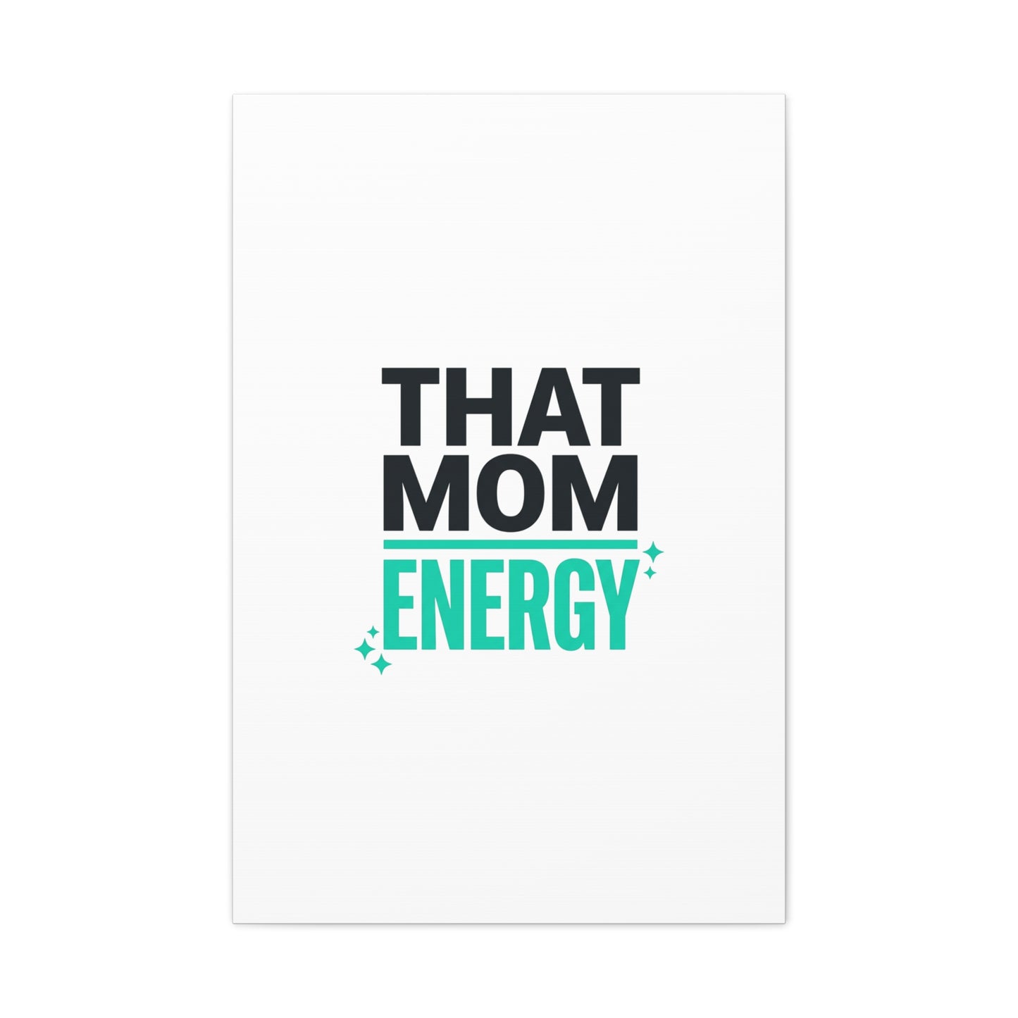 That Mom Energy Canvas | Minimal Typographic Mom Wall Art, Mother’s Day