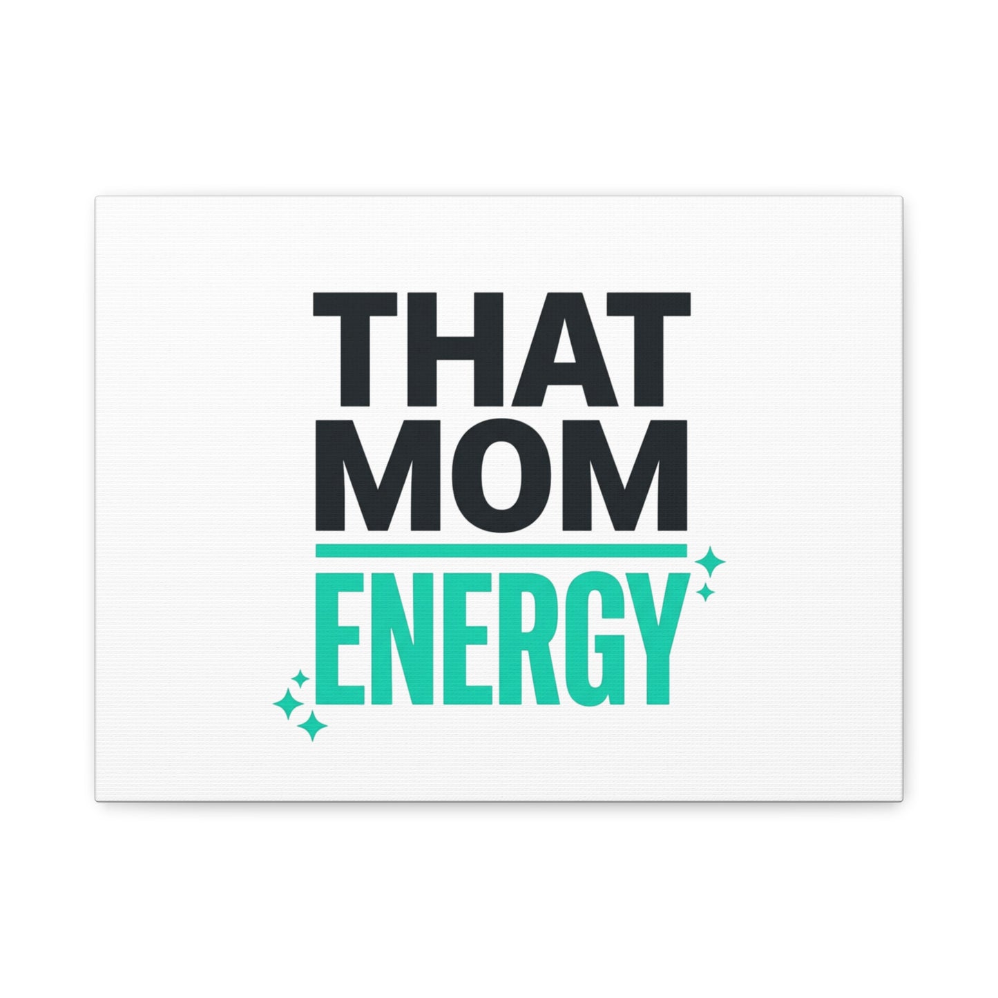 That Mom Energy Canvas | Minimal Typographic Mom Wall Art, Mother’s Day