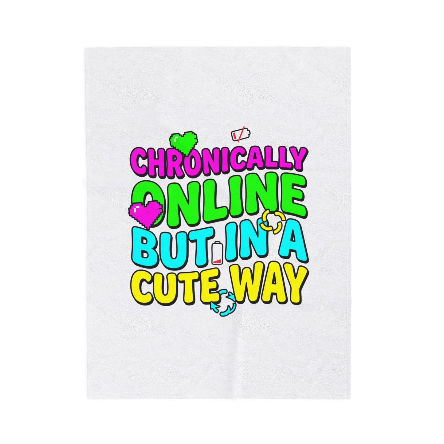 Chronically Online But In A Cute Way Blanket | meme-core, cringe-core