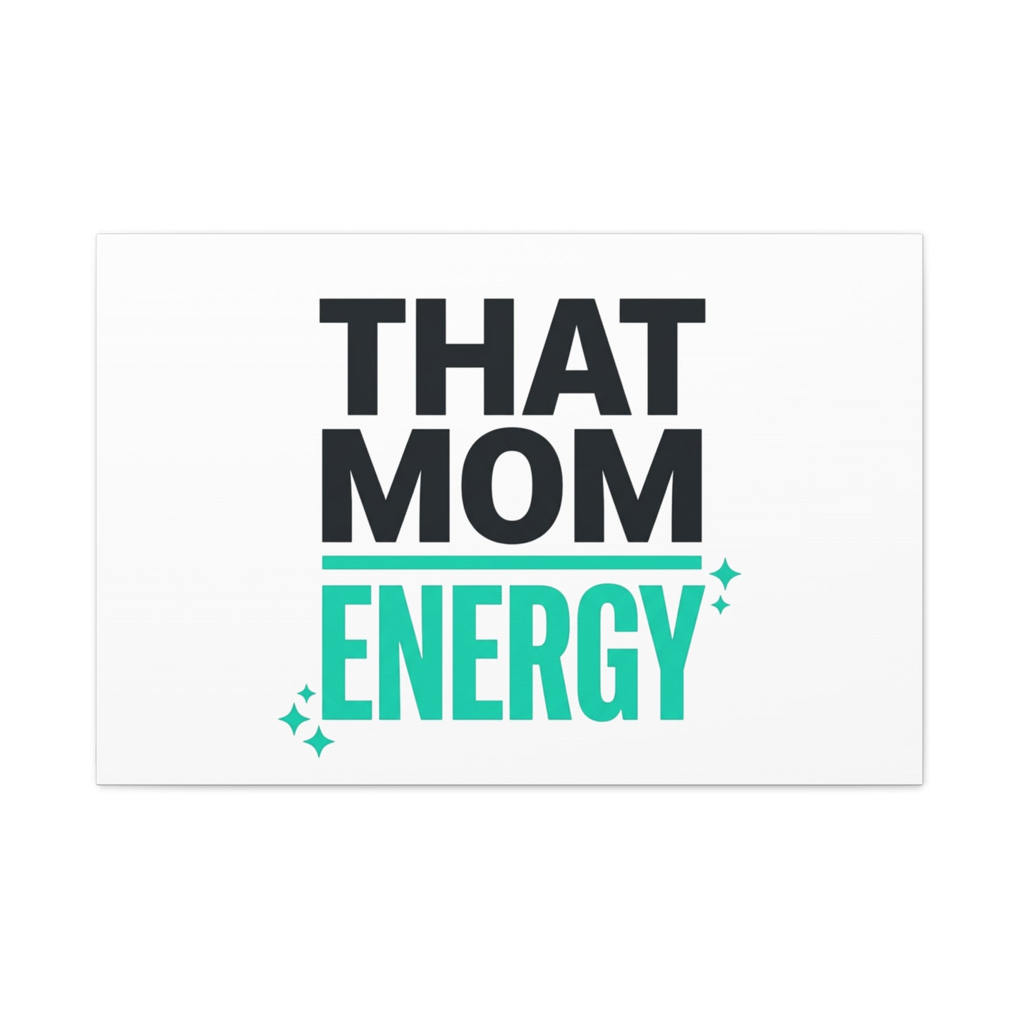 That Mom Energy Canvas | Minimal Typographic Mom Wall Art, Mother’s Day